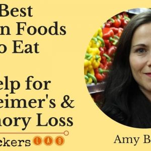 Amy Berger: Best Foods to Prevent Alzheimer's Disease (Brain Health Diet)