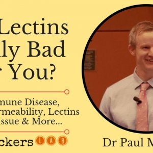 Are Lectins Bad for You? (+ How to Avoid Them) • Dr Paul Mason