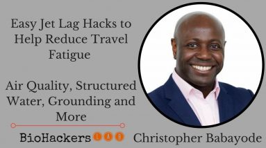 Christopher Babayode: Easy Jet Lag Hacks to Help Reduce Travel Fatigue