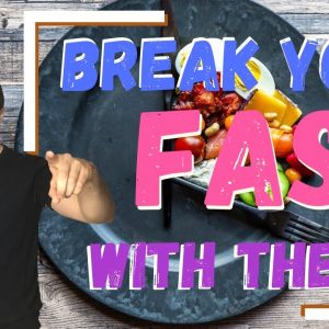 ðŸ§¨The BEST FOODS To Break Your Intermittent Fasting With [Top 3 Foods To Break A FAST]