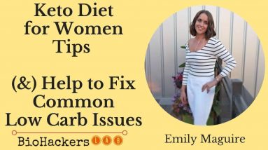 Emily Maguire: Keto Diet for Women & Low Carb Tips