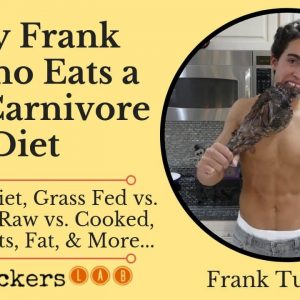 Frank Tufano Raw Carnivore Diet Experience (+ Health Tips)