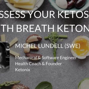 Michel Lundell - Assess Your Ketosis With Breath Ketones