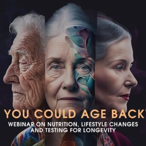 What if you could age backwards? – Supplements, lifestyle changes and testing for longevity