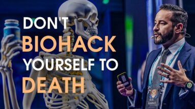 Don't Biohack Yourself to Death
