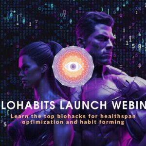 Top Biohacks For Healthspan Optimization (HoloHabits Launch Webinar)